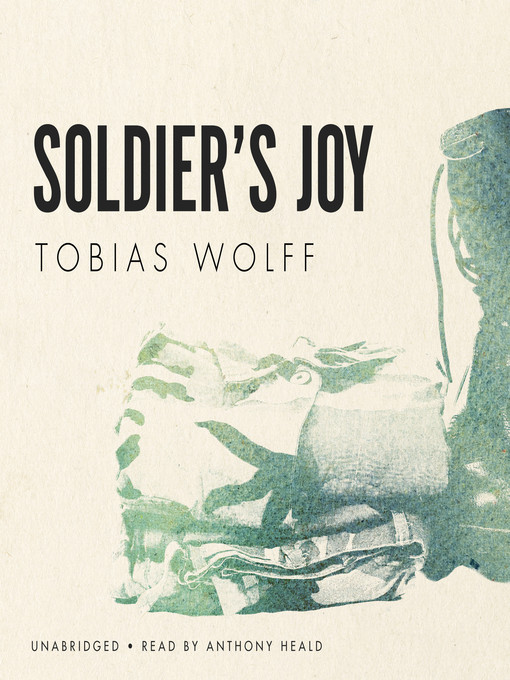 Title details for Soldier's Joy by Tobias Wolff - Available